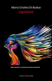 Logastellus - Maria Cristina Di Buduo - copertina