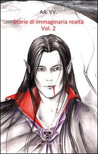 Storie di immaginaria realtà. Vol. 2 - copertina