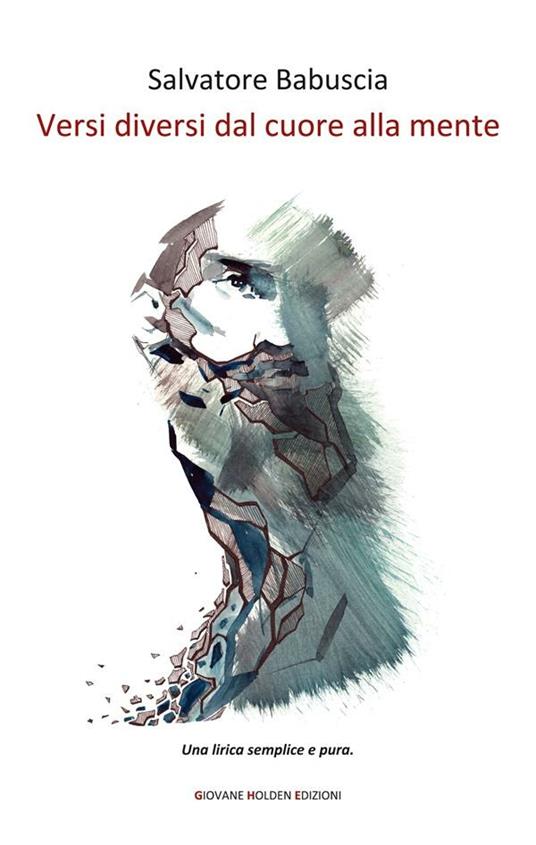 Versi diversi dal cuore alla mente - Salvatore Babuscia - ebook