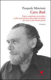 Caro Buk - Pasquale Mincione - copertina