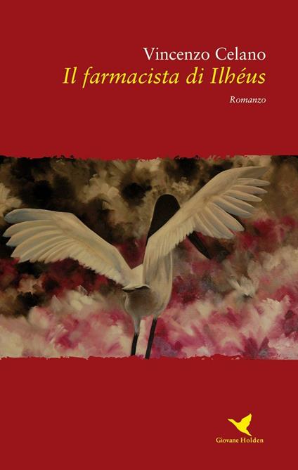 Il farmacista di Ilhéus - Vincenzo Celano - copertina