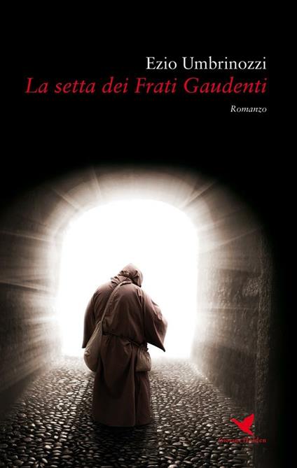 La setta dei frati gaudenti - Ezio Umbrinozzi - ebook