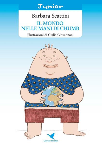 Il mondo nelle mani di Chumb - Barbara Scattini - copertina