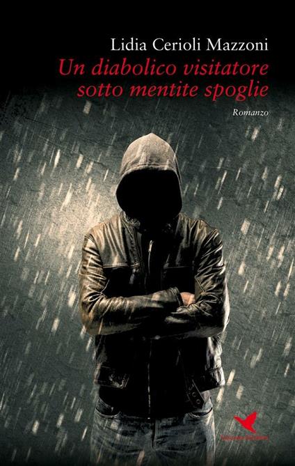 Un diabolico visitatore sotto mentite spoglie - Lidia Cerioli Mazzoni - ebook
