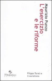 L'esercizio e le riforme. Filippo Turati e il socialismo - Maurizio Punzo - copertina