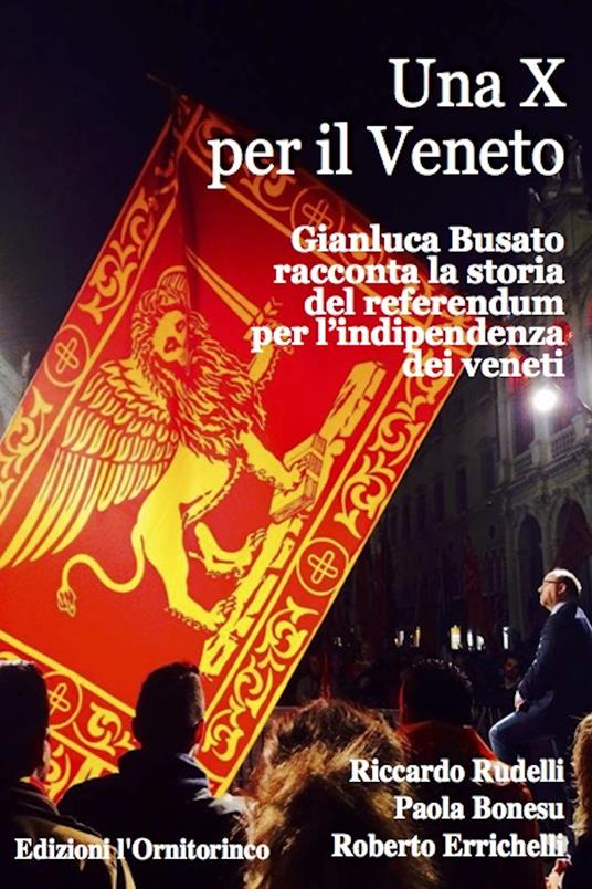 Una X per il Veneto - Paola Bonesu,Roberto Errichelli,Riccardo Rudelli - ebook