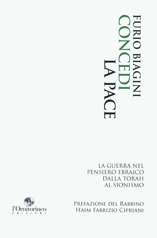 Concedi la pace. La guerra nel pensiero ebraico dalla Torah al sionismo - Furio Biagini - copertina