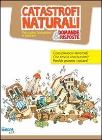 Catastrofi naturali... domande & risposte - copertina