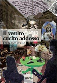 Il vestito cucito addosso - Francesco Russo - copertina
