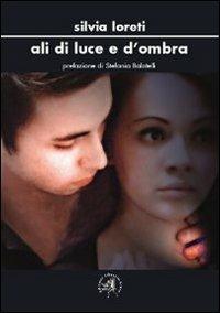 Ali di luce e d'ombra - Silvia Loreti - copertina