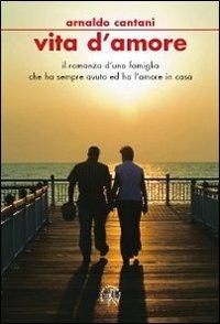 Vita d'amore - Arnaldo Cantani - copertina