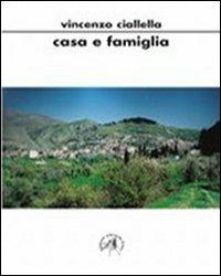 Casa e famiglia - Vincenzo Ciallella - copertina