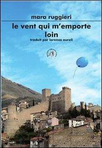 Le vent qui m'emport loin - Mara Ruggieri - copertina