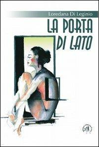 La porta di lato - Loredana Di Leginio - copertina