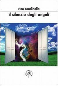Il silenzio degli angeli - Rino Rondinella - copertina