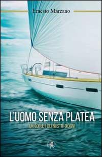 L' uomo senza platea. Un qoelet dei nostri giorni - Ernesto Marzano - copertina