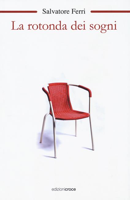 La rotonda dei sogni - Salvatore Ferri - copertina