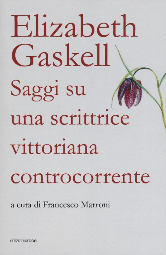 Elizabeth Gaskell. Saggi su una scrittrice vittoriana - copertina