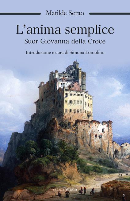 L' anima semplice. Suor Giovanna della Croce - Matilde Serao - copertina