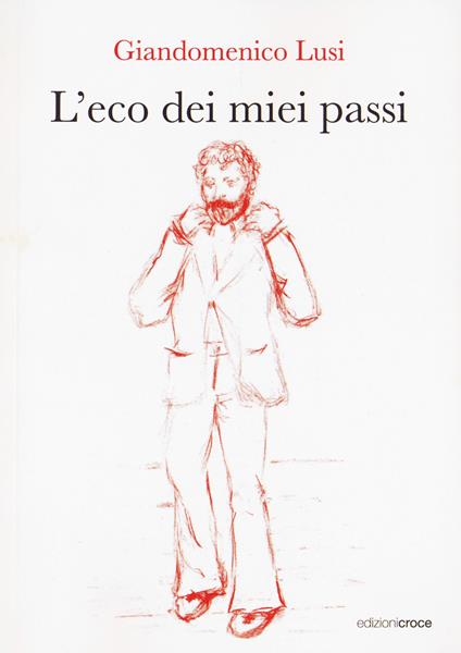 L'eco dei miei passi - Giandomenico Lusi - copertina