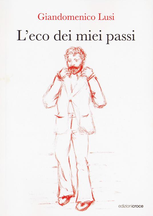 L'eco dei miei passi - Giandomenico Lusi - copertina