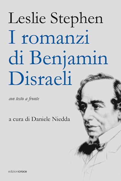 I romanzi di Benjamin Disraeli - Leslie Stephen - copertina