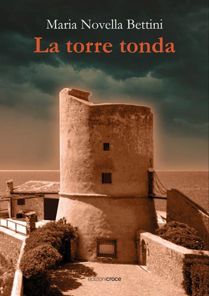 La torre tonda - Maria Novella Bettini - copertina