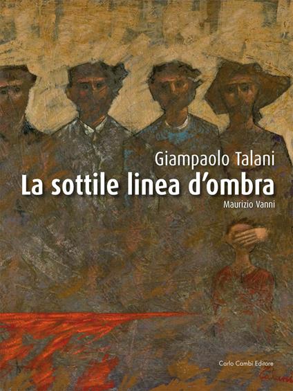 Giampaolo Talani. La sottile linea d'ombra. Ediz. italiana e inglese - copertina