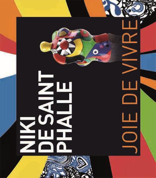 Niki de Saint Phalle. Joie de vivre. Ediz. italiana e inglese - copertina