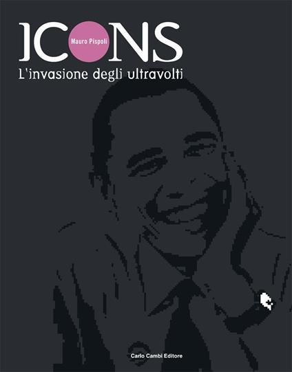 Icons. L'invasione degli ultravolti. Ediz. illustrata - copertina