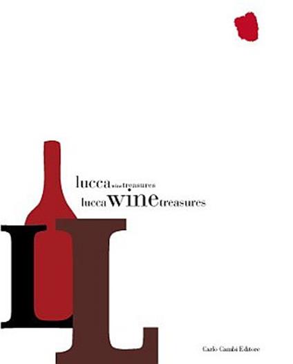 Lucca Wine Treasures. Ediz. illustrata - copertina