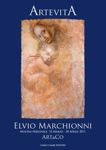 Elvio Marhionni. Artevita. Ediz. italiana e inglese - copertina