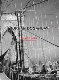 Brooklyn Bridge. As never seen before - Burhan Dogançay - copertina