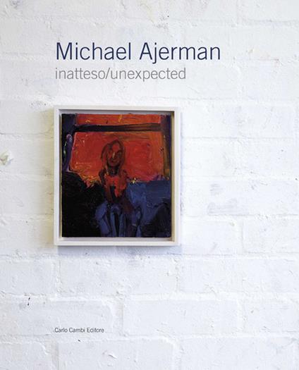 Michael Ajerman. Inatteso/unexpected - copertina