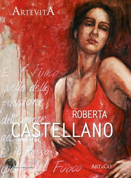 Roberta Castellano. La memoria e il fuoco - Gerardo Giurin - copertina