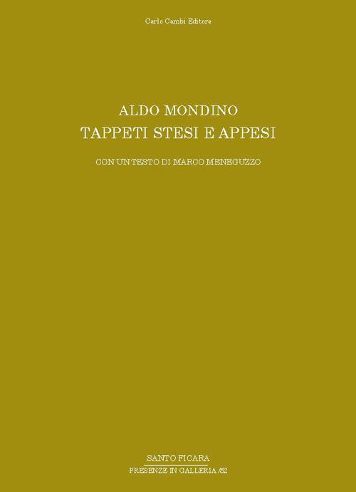 Aldo Mondino. Tappeti stesi e appesi - Marco Meneguzzo - copertina
