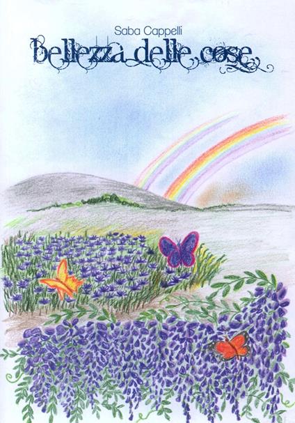 Bellezza delle cose - Saba Cappelli - copertina