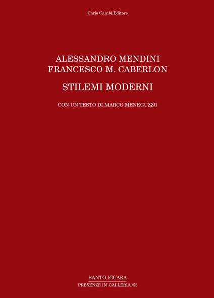 Alessandro Mendini, Francesco M. Caberlon. Stilemi moderni - Marco Meneguzzo - copertina