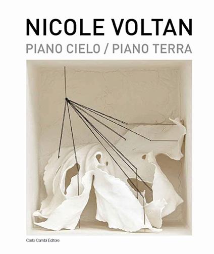Nicole Voltan. Piano cielo-Piano terra. Ediz. italiana e inglese - Giulia Abate - copertina