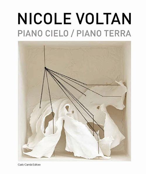Nicole Voltan. Piano cielo-Piano terra. Ediz. italiana e inglese - Giulia Abate - copertina