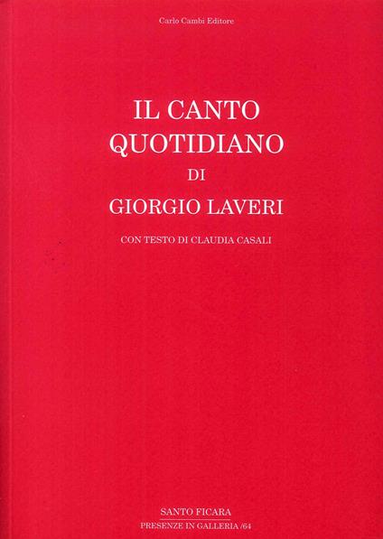 Il canto quotidiano di Giorgio Laveri - Claudia Casali - copertina