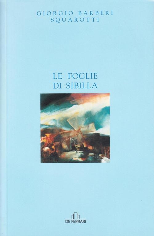 Le foglie di Sibilla - Giorgio Bàrberi Squarotti - copertina