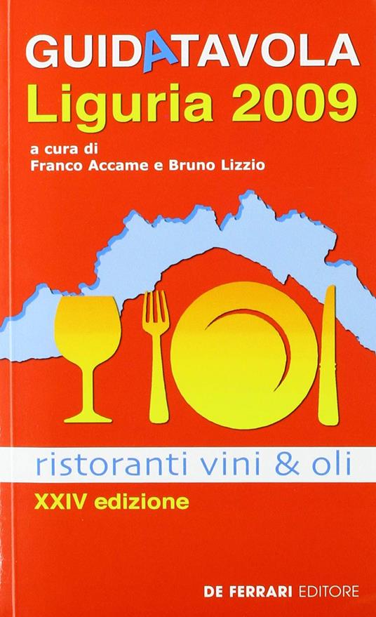 Guida tavola Liguria 2009. Ristoranti, vini e oli - copertina