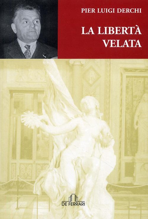 La libertà velata - P. Luigi Derchi - copertina