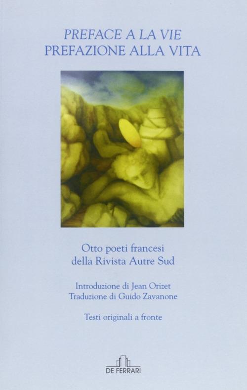 Preface à la vie-Prefazione alla vita. Ediz. bilingue - copertina