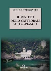 Il mistero della cattedrale sulla spiaggia - Michele D'Alessandro - copertina