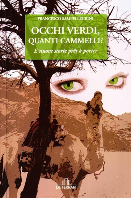 Occhi verdi, quanti cammelli? - Francesco Sampellegrini - copertina