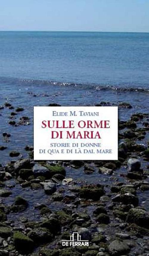 Sulle orme di Maria - Elide M. Taviani - copertina