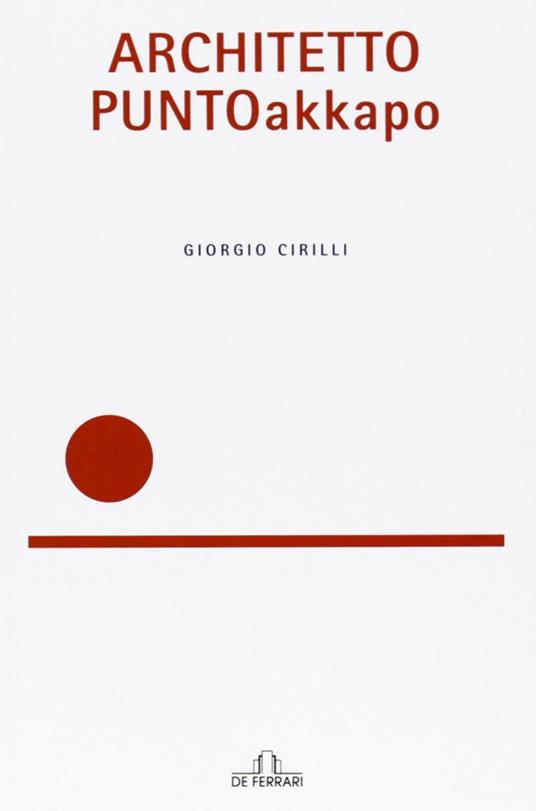 Architetto puntoakkapo - Giorgio Cirilli - copertina