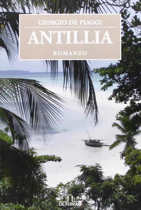 Antillia - Giorgio De Piaggi - copertina